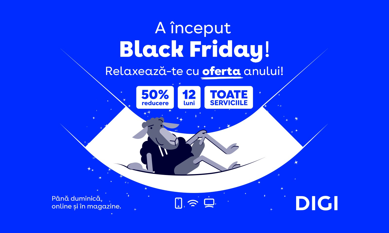 Black Friday la DIGI: 50% reducere timp de un an pentru toate abonamentele