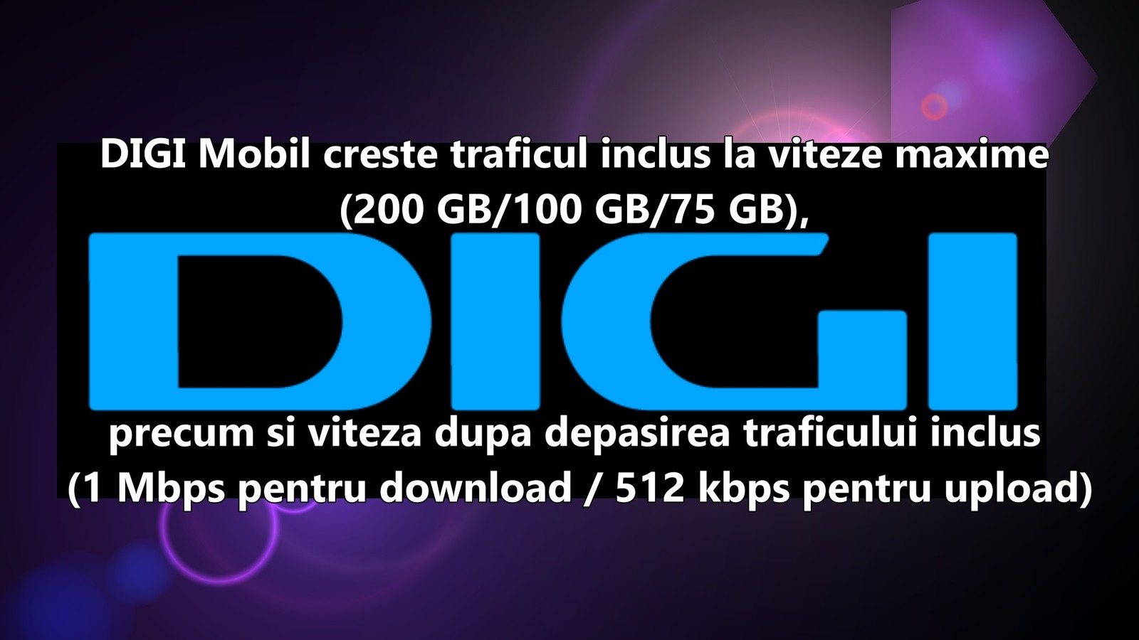 DIGI Mobil crește traficul inclus la viteze maxime (200 GB/100 GB/75 GB), precum și viteza după depășirea traficului inclus (1 Mbps pentru download și de 512 kbps pentru upload). Primul router WiFi6 - gratuit, dacă nu este deja instalat alt router
