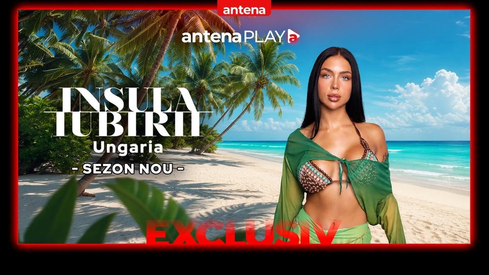 Insula Iubirii Ungaria intră în oferta AntenaPLAY