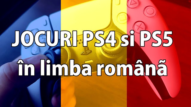 Jocuri PS4 / PS5 în limba română 