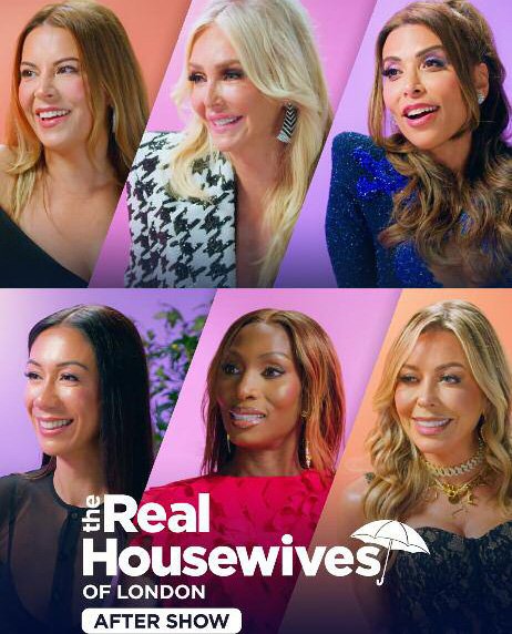 The Real Housewives of London After Show, pe E!